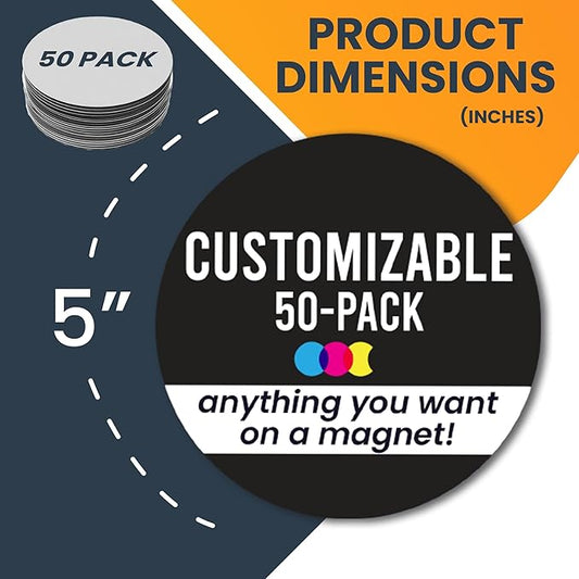 Magnet Me Up Customizable 30 Mil Round Magnet- 5”, 50 PK Weatherproof Car Magnet for Businesses, Sports Teams, Fundraisers & Personal Expression- Custom Text & Logo- Strong Magnetic Vinyl for Vehicles