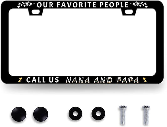 Our Favorite People Call Us Nana and Papa License Plate Frame Funny Text License Plate Frames Auto Accessory for Car Decorative Stainless Steel License Plate Holder with Screws 12.2" x 6.2"